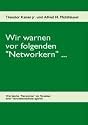 Wir warnen vor folgenden "Networkern ...": Wie falsche  "Networker" als Parasiten einer Vertriebsmethode agieren