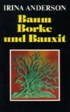 Baum, Borke und Bauxit .