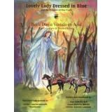 Lovely Lady Dressed in Blue (Bella Dama Vestida En Azul): And the Knights of Our Lady (Los Caballeros de Nuestra Senora)