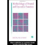 Methodology Of Frontal And Executive Function [HARDCOVER] [1998] [By Patrick Rabbitt(Editor)]
