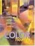 The Complete Book Of Color Healing: Practical Ways to Enhance Your Physical and Spiritual Well-Being