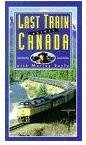 Last Train Across Canada with Murray Sayle