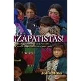 Zapatistas: Making Another World Possible: Chronicles of Resistance 2000-2006