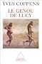 Le genou de Lucy: L'histoire de l'homme et l'histoire de son histoire (French Edition)