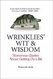 Wrinklies' Wit and Wisdom: Humorous Quotes About Getting On A Bit