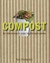 Compost: The Natural Way to Make Food for Your Garden