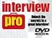 Interview Pro: Unlock the Secrets to a Great Interview!