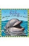 Quienes viven en el mar (Happy Baby) (Spanish Edition)
