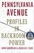John Harwood: Pennsylvania Avenue: Profiles in Backroom Power