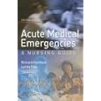Acute Medical Emergencies by  Richard Harrison and Lynda Daly