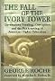 The Fall of the Ivory Tower: Government Funding, Corruption, and the Bankrupting of American Higher Education