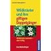 Wildkr�uter und ihre giftigen Doppelg�nger: Wildkr�uter sammeln - aber richtig