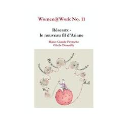 Women Work No 11: Reseaux - le Nouveau Fil d'Ariane