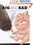 Big and Bad