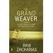 The Grand Weaver: How God Shapes Us Through the Events of Our Lives