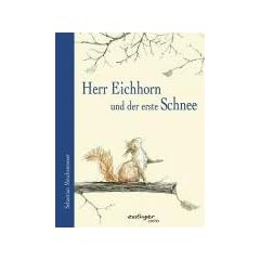 Herr Eichhorn und der erste Schnee