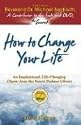 How to Change Your Life: An Inspirational, Life-Changing Classic from the Ernest Holmes Library