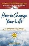 How to Change Your Life: An Inspirational, Life-Changing Classic from the Ernest Holmes Library