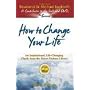 How to Change Your Life: A Science of Mind Book