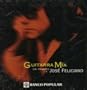Guitarra Mia - Tribute to Jose Feliciano