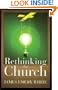 Rethinking the Church: A Challenge to Creative Redesign in an Age of Transition
