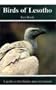 Birds of Lesotho: A Guide to Distribution Past and Present