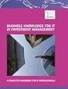 Business Knowledge for IT in Investment Management: The Complete Handbook for IT Professionals (Bizle Professional)
