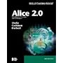 Alice 2.0: Introductory Concepts and Techniques
