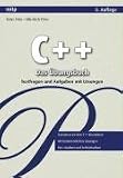C++ - Das Uebungsbuch: Testfragen und Aufgaben mit Loesungen