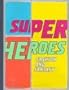 Superheroes: Fashion and Fantasy (Metropolitan Museum of Art Pub)