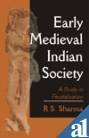 Early medieval Indian society : a study in feudalisation