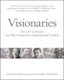 Visionaries: The 20th Century's 100 Most Inspirational Leaders
