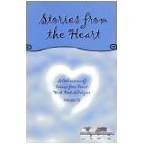 Stories From the Heart: A Collection of Essays From Teens with Food Allergies (Volume II) by