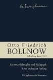 Otto Friedrich Bollnow: Schriften: Band 8: Existenzphilosophie und Pädagogik - Krise und neuer Anfang