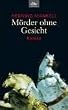 M�rder ohne Gesicht: Roman
