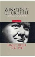 Winston S. Churchill, Volume 6: The Finest Hour, 1939-1941