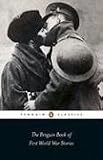 The Penguin Book of First World War Stories (Penguin Classics)