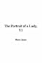 The Portrait of a Lady, V1