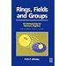 Rings, Fields and Groups: Introduction to Abstract Algebra (Modular Mathematics Series)