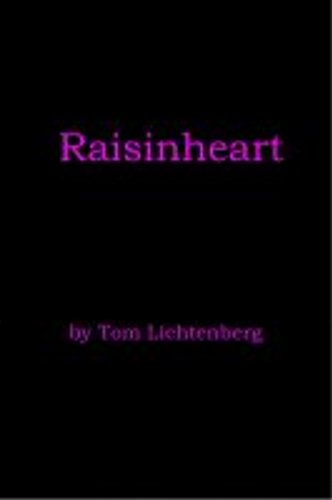 Raisinheart (Rays and Nights)