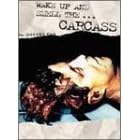 Carcass - Wake Up and Smell the Carcass by  Carcass 