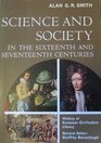 Science and society in the sixteenth and seventeenth centuries