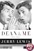 Dean and Me: (A Love Story)