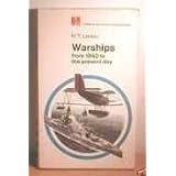 Warships From1869 to the Present Day (Hamlyn all-colour paperbacks, general information)by H.T. Lenton