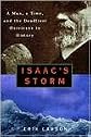 E.Larson's Isaac's Storm(Isaac's Storm : A Man, a Time, and the Deadliest Hurricane in History [Hardcover])(1999)