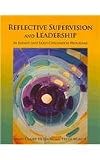 Reflective Supervision and Leadership in Infant and Early Childhood Programs