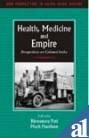 Health, medicine and empire : perspectives on colonial India