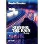 Kissing the Rain: Roman