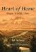 Heart of Home: People, Wildlife, Place by Ted Kerasote ISBN B000QYFHDA