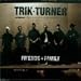Trik Turner-Friends & Family